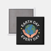 Earth Day Every Day Eco-friendly Nature Lover Desi Magneet (Voorkant / Achterkant)