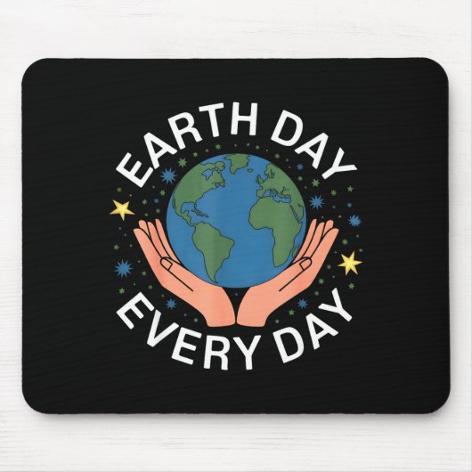 Earth Day Every Day Eco-friendly Nature Lover Desi Muismat (Voorkant)