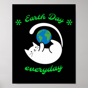 Earth Day Everyday Red de aarde elke dag een grapp Poster