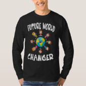 Earth Day Future World Changer Environmentalist  4 T-shirt (Voorkant)