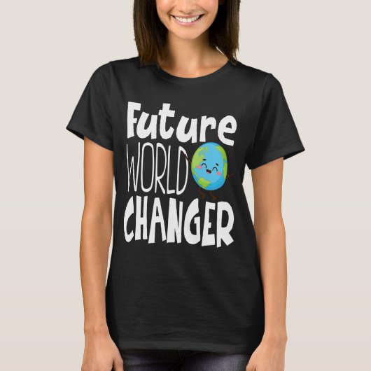 Earth Day Future World Changer Environmentalist 6 T-shirt (Voorkant)