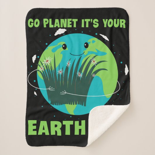 Earth Day: Go Planet It's Your Earth Day Sherpa Deken (Voorkant)