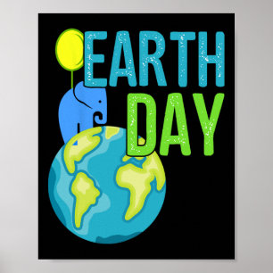 Earth Day Great Earth Day Elephant Shirt Poster