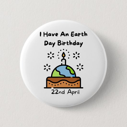 Earth Day is mijn geboortedag Pro Environment Part Ronde Button 5,7 Cm (Voorkant)