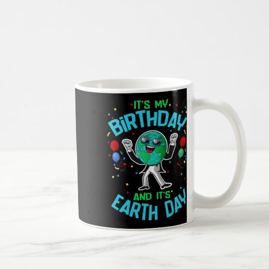 Earth Day Is Mijn Verjaardag 22 April Grappig Scha Koffiemok (Rechts)