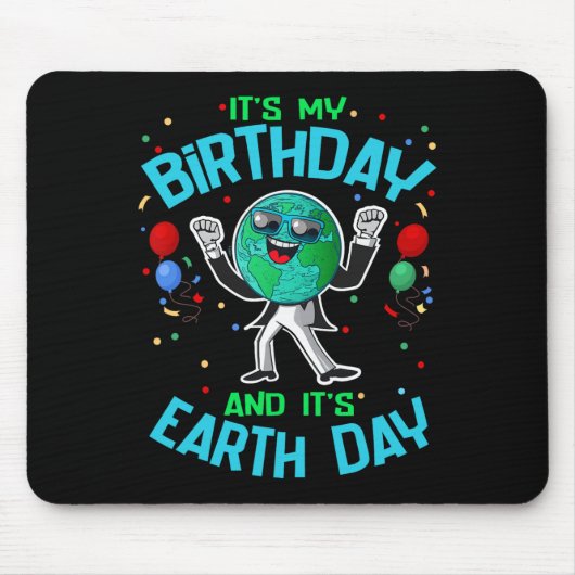 Earth Day Is Mijn Verjaardag 22 April Grappig Scha Muismat (Voorkant)