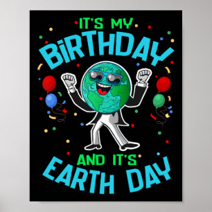 Earth Day Is Mijn Verjaardag 22 April Grappig Scha Poster