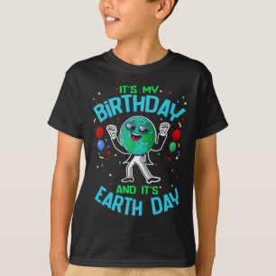 Earth Day Is Mijn Verjaardag 22 April Grappig Scha T-shirt