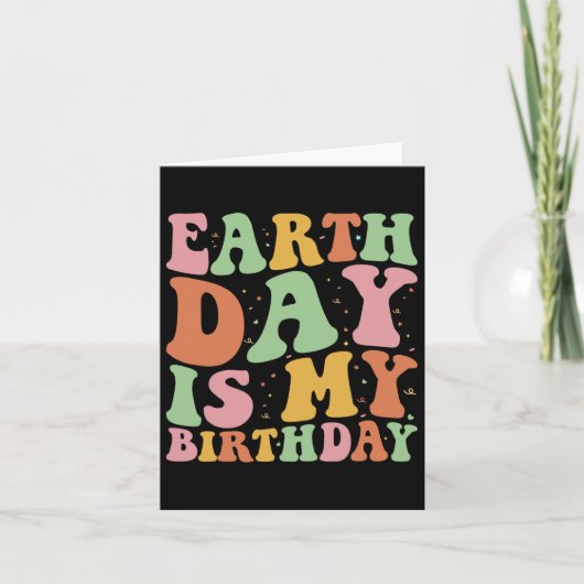 Earth Day is mijn verjaardag Grappige omgeving ver Kaart (Voorkant)