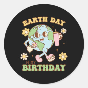 Earth Day is mijn verjaardag op 22 april, de Dag v Ronde Sticker