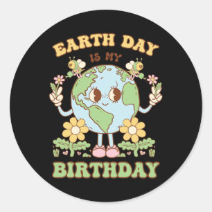 Earth Day is mijn verjaardag op 22 april, de Dag v Ronde Sticker