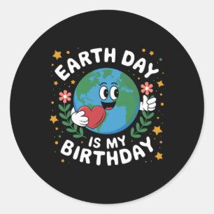 Earth Day is mijn verjaardag op 22 april, de Dag v Ronde Sticker