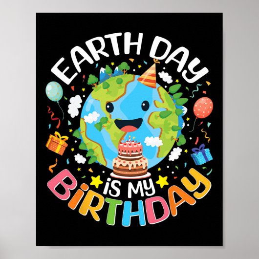 Earth Day is mijn verjaardag Pro Environment Party Poster (Voorkant)