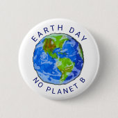 Earth Day - No Planet B Badge Ronde Button 5,7 Cm (Voorkant)
