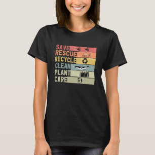 Earth Day Save bijes Rescue Animals Recyclen plast T-shirt
