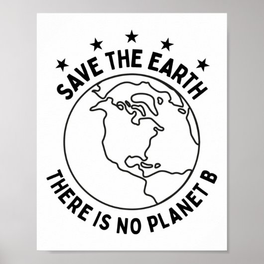 Earth Day Save Earth Er is geen planeet B - Enviro Poster (Voorkant)