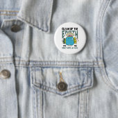 Earth Day Save Earth Er is geen planeet Ronde Button 5,7 Cm (In situ)