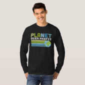 Earth Day  Save Our Home Trees Go Planet Over Prof T-shirt (Voorkant volledig)