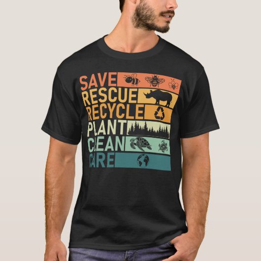 Earth Day Save Rescue Recyclen het milieu van de p T-shirt (Voorkant)