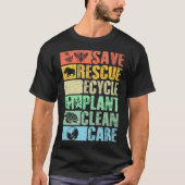 Earth Day Save Rescue Recyclen het milieu van de p T-shirt (Voorkant)