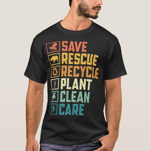 Earth Day Save Rescue Recyclen het milieu van de p T-shirt (Voorkant)