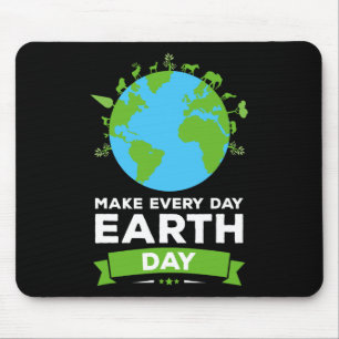 Earth Day Shirt Environment Gift Make each Day Ea Muismat