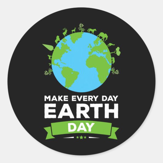 Earth Day Shirt Environment Gift Make each Day Ea Ronde Sticker (Voorkant)