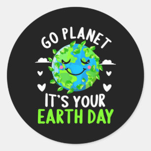 Earth Day Shirt Go Planet Het is jouw Earth Day Fu Ronde Sticker