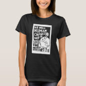 Earth Day we need human change not climate change T-shirt (Voorkant)