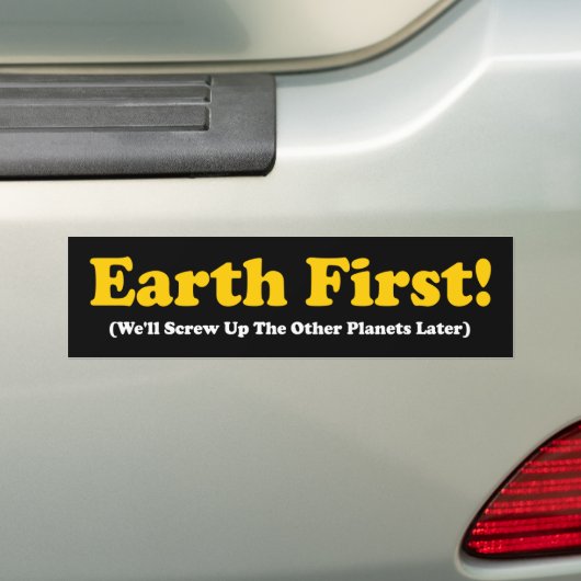 Earth First Bumpersticker (Op auto)