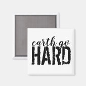 Earth go HARD Magneet (Voorkant / Achterkant)