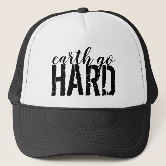 Earth go HARD Trucker Pet (Voorkant)