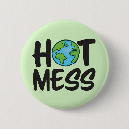 Earth Hot Mess Standard, 2¼ inch Round Button