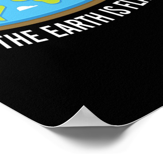 Earth Is Flat Earthers Poster (Hoek)