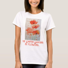 Earth Laughs Flowers Waterverf Poppies Poppy Red T-shirt