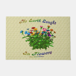 Earth Laughs in Flowers Inspirerend Quote Deurmat