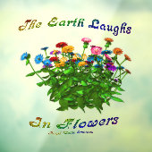 Earth Laughs in Flowers Inspirerend Quote Raamsticker (Vel 3)