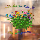Earth Laughs in Flowers Inspirerend Quote Raamsticker (Vel 2)