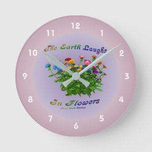 Earth Laughs in Flowers Inspirerend Quote  Ronde Klok