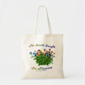 Earth Laughs in Flowers Inspirerend Quote Tote Bag (Voorkant)