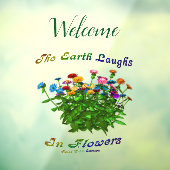 Earth Laughs in Flowers Inspirerend Welkom Raamsticker (Vel 3)