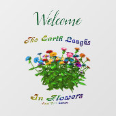 Earth Laughs in Flowers Inspirerend Welkom Raamsticker (Vel)