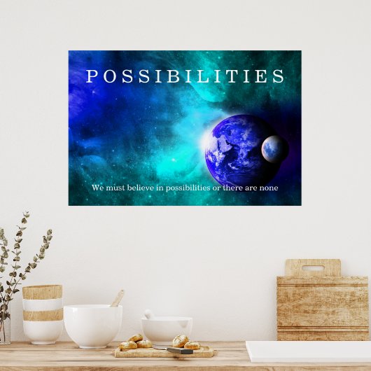 Earth Moon Space Possibilities Believe Quote Poster (Keuken)