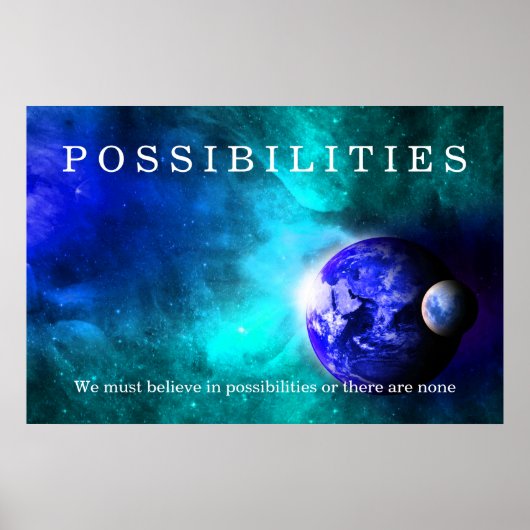 Earth Moon Space Possibilities Believe Quote Poster (Voorkant)