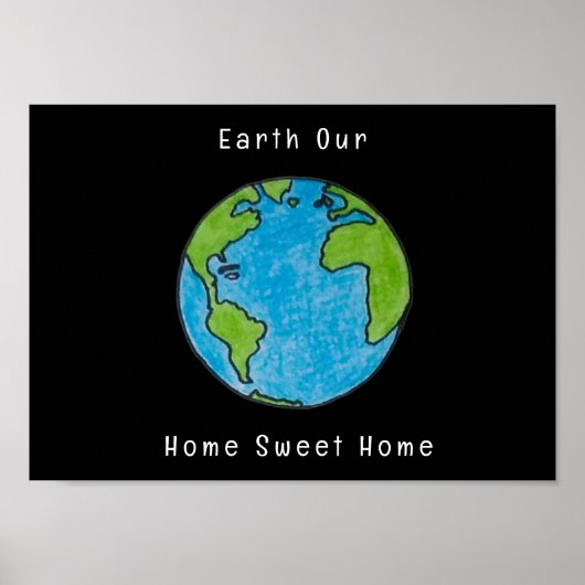 Earth Our Home Sweet Home Blank Wenskaart Poster (Voorkant)