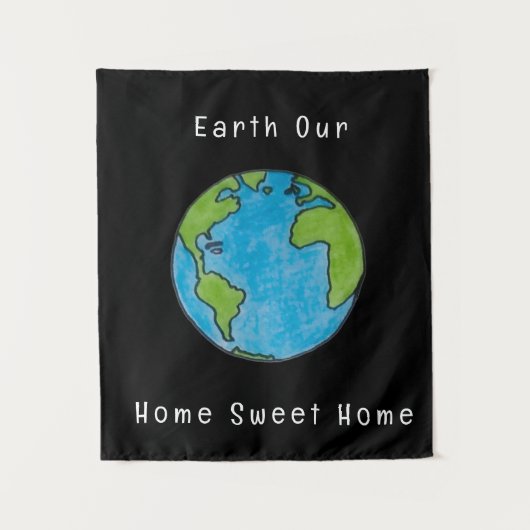 Earth Our Home Sweet Home  Wandkleed (Voorkant)