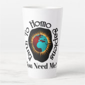 Earth to Homo Sapiens Earth Day Quote Latte Mok (Voorkant)
