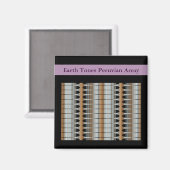 Earth Tones Peruvian Array Magnet 2x2 Square (Voorkant / Achterkant)