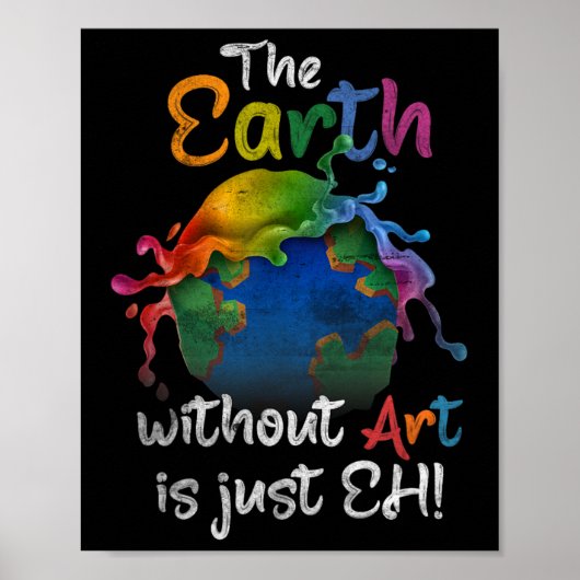  Earth Without Art is gewoon Eh Planet Art EA Poster (Voorkant)