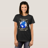 Earth you will not life demonstration global warmi t-shirt (Voorkant volledig)